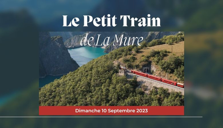 LE PETIT TRAIN DE LA MURE